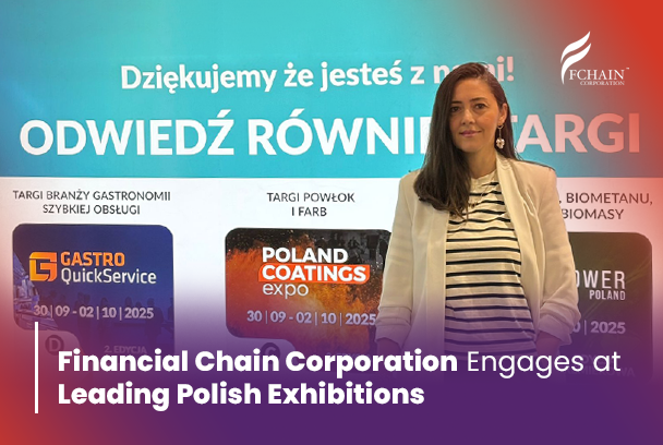 Financial Chain Corporation Engages at Leading Polish Exhibitions